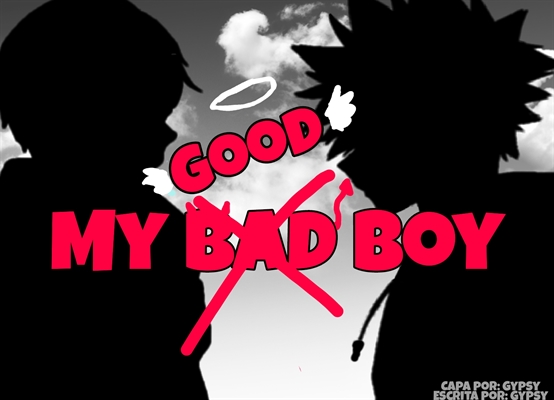Fanfic / Fanfiction My Bad (Good) Boy