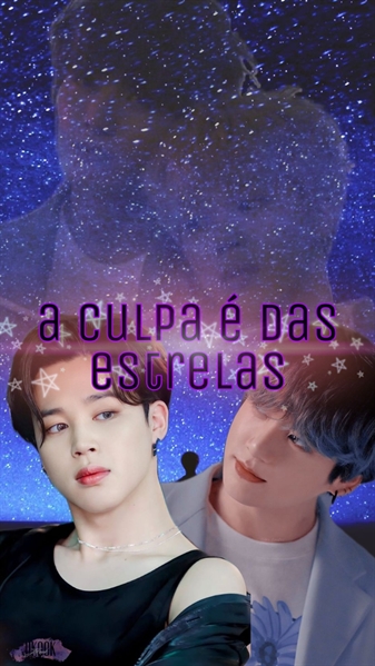 Fanfic / Fanfiction A culpa é das estrelas