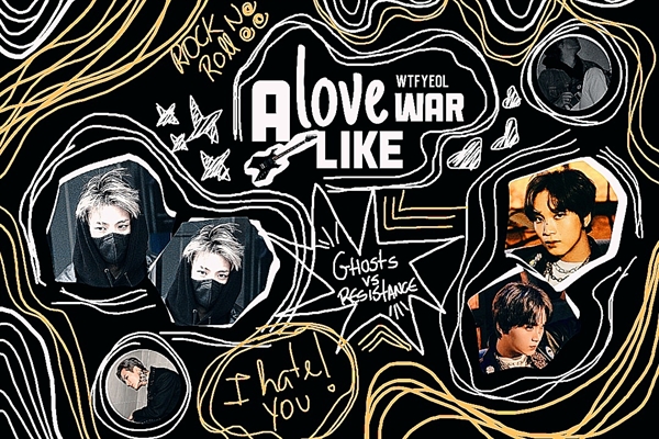 Fanfic / Fanfiction .a love like war