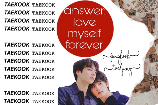 Fanfic / Fanfiction Answer : Love Myself forever (taekook )