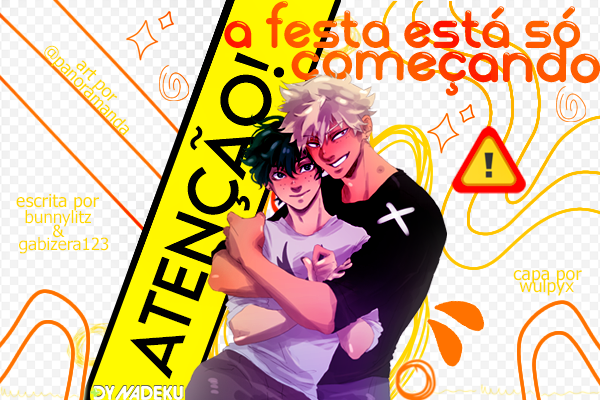 Fanfic / Fanfiction Atenção! A festa está só começando