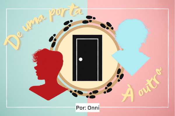 Fanfic / Fanfiction De Uma Porta À Outra