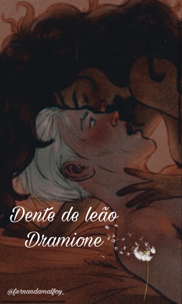 Fanfic / Fanfiction Dente de Leão - Dramione