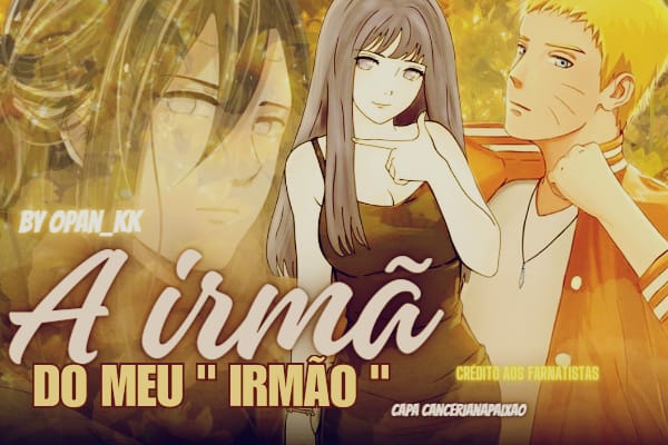 Fanfic / Fanfiction Irmã do meu "irmão" - Naruhina