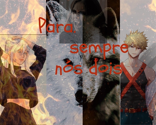 Fanfic / Fanfiction Para sempre nós dois (Sn x Bakugou)