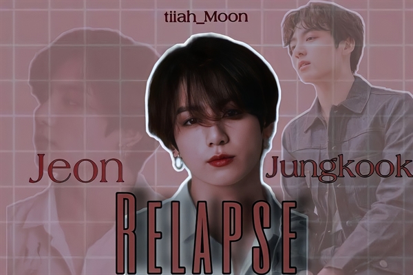 Fanfic / Fanfiction Relapse - One hot Jeon Jungkook