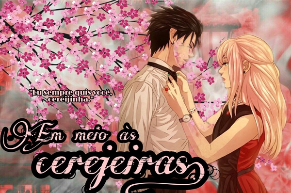 Fanfic / Fanfiction Sakura e Sasuke: "Em meio as cerejeiras."