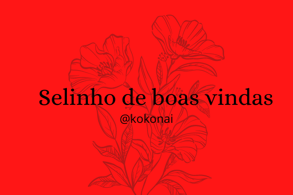 Fanfic / Fanfiction Selinho de boas vindas