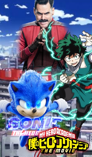 História Sonic boku no hero o filme - História escrita por Vitor_Gabrie -  Spirit Fanfics e Histórias