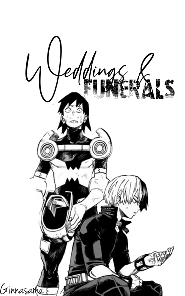 Fanfic / Fanfiction Wedding and Funerals