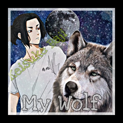 Fanfic / Fanfiction Wolf- Keisuke Baji