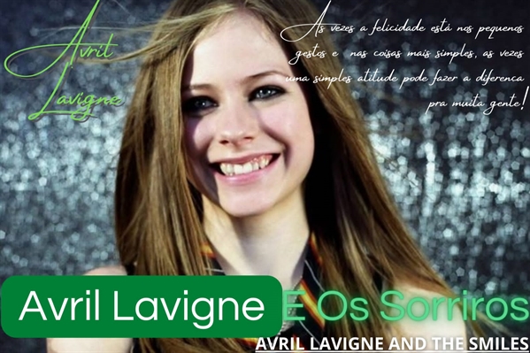 Fanfic / Fanfiction Avril Lavigne e os sorrisos!