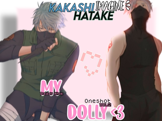 Fanfic / Fanfiction My Dolly - OneShot Kakashi.