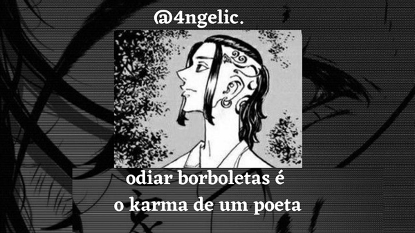 Fanfic / Fanfiction Odiar borboletas é o karma de um poeta.