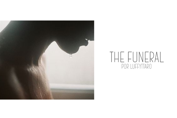 Fanfic / Fanfiction The Funeral.