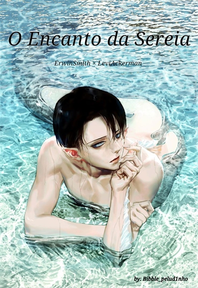 Fanfic / Fanfiction O Encanto Da Sereia (EruRi AU!) (One Shot)