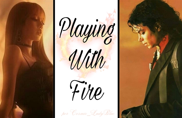 Fanfic / Fanfiction Playing With Fire