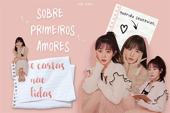 Fanfic / Fanfiction Sobre primeiros amores e cartas não-lidas.