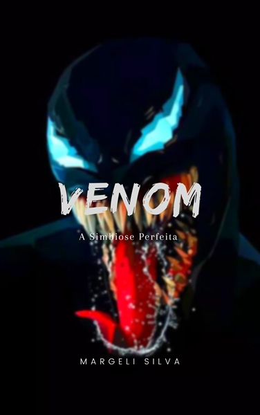 Fanfic / Fanfiction Venom: A Simbiose Perfeita
