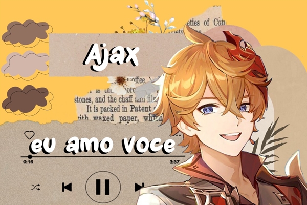 Fanfic / Fanfiction Ajax, eu amo você - imagine