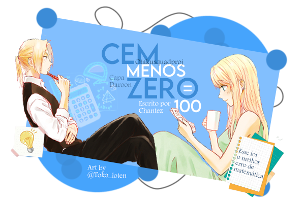 Fanfic / Fanfiction Cem menos zero igual a 100