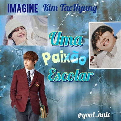 Fanfic / Fanfiction Imagine TaeHyung(BTS)- Uma paixão escolar