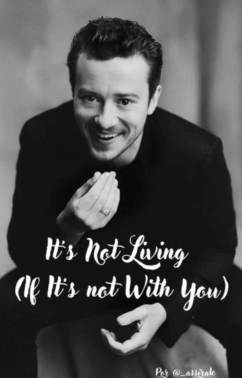 Fanfic / Fanfiction It's Not Living If It's Not With You - Joseph Quinn