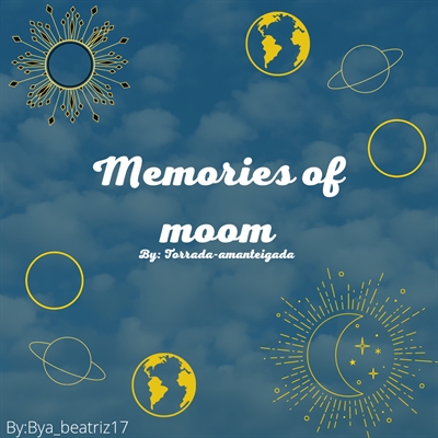Fanfic / Fanfiction Memories of Moon