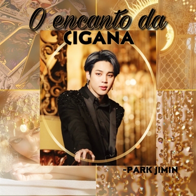 Fanfic / Fanfiction O encanto da cigana (Park Jimin)