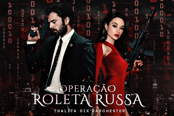 Fanfic / Fanfiction Operação Roleta Russa