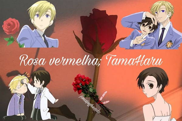 Fanfic / Fanfiction Rosa vermelha - Tamaki x Haruhi