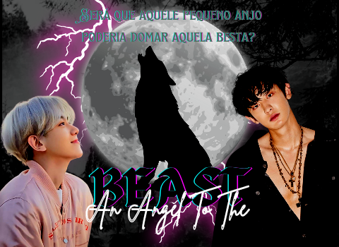 Fanfic / Fanfiction An Angel To The Beast