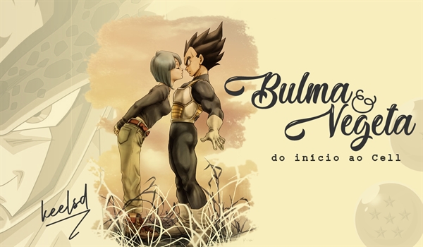 História Um amor de outro planeta: Bulma e vegeta. - História escrita por  EmmyNara - Spirit Fanfics e Histórias