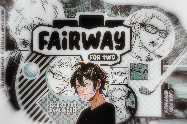 Fanfic / Fanfiction .fairway for two