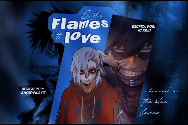 Fanfic / Fanfiction In the flames of love. - Shigaraki e Dabi.