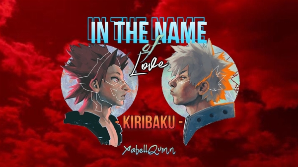 Fanfic / Fanfiction In The Name of Love - KiriBaku