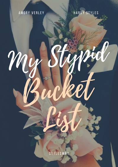 Fanfic / Fanfiction My Stupid Bucket List