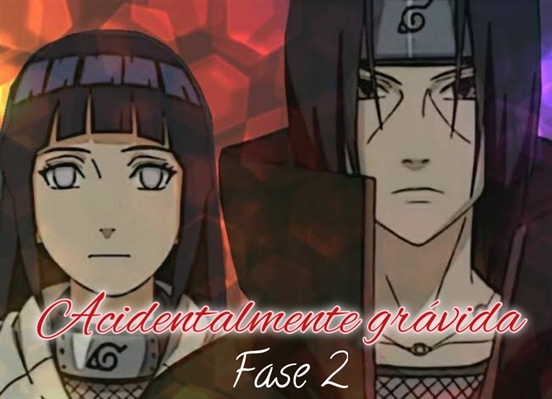 História Naruto e Hinata - Grávida do meu melhor amigo (em revisão) -  História escrita por Yamakaino - Spirit Fanfics e Histórias