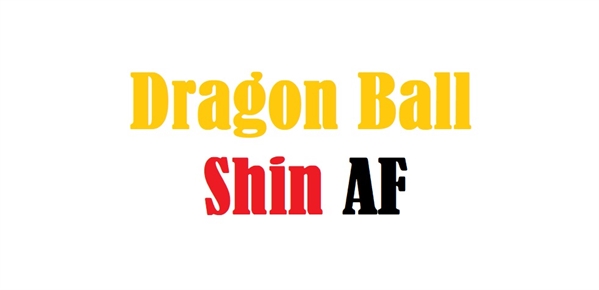 História Dragon Ball Shin Af - Infinito contra Vinte Mil - História escrita  por King_Haise - Spirit Fanfics e Histórias