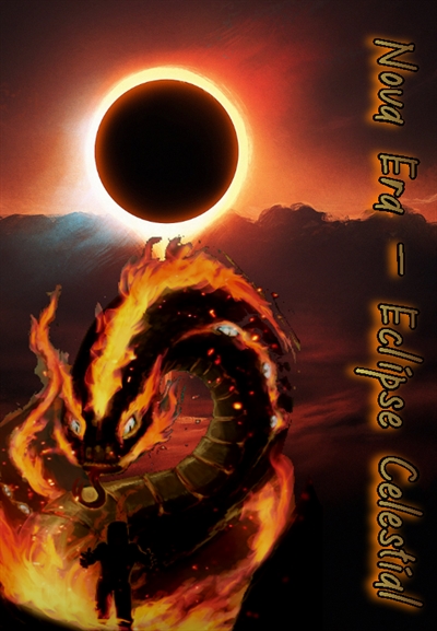 Fanfic / Fanfiction Nova Era - Eclipse Celestial