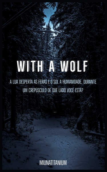 Fanfic / Fanfiction With a Wolf - The Original