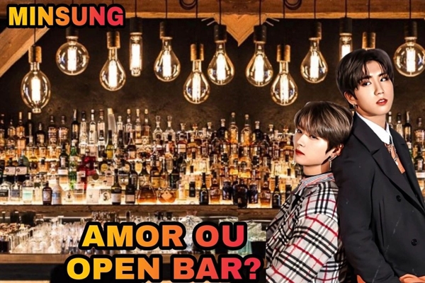 Fanfic / Fanfiction Amor ou Open Bar? (Minsung)