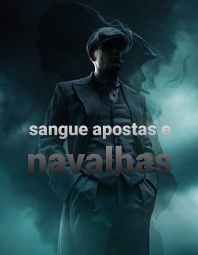 Peaky Blinders: Sangue, Apostas e Navalhas