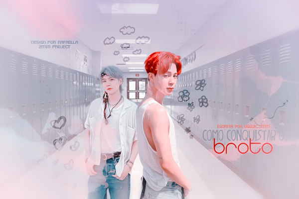 Fanfic / Fanfiction Como conquistar o Broto