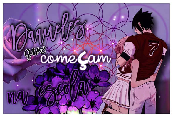 Fanfic / Fanfiction Daqueles que começa na escola - SasuSaku