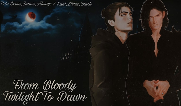 Fanfic / Fanfiction From Bloody Twilight To Dawn