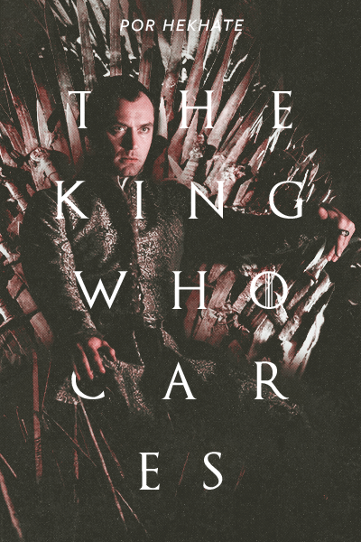 Fanfic / Fanfiction The King Who Cares