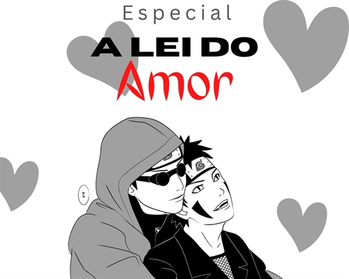 Fanfic / Fanfiction A Lei do Amor - Especial