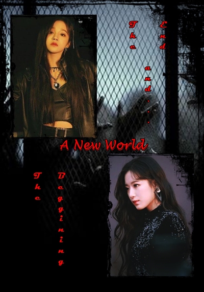 Fanfic / Fanfiction A New World (The End and The Beggining)