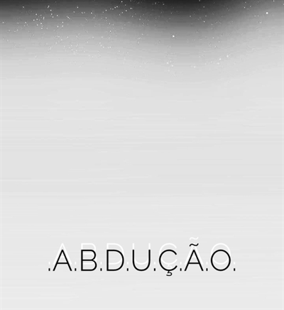 Fanfic / Fanfiction Abdução